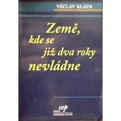 Klaus Václav - Země, kde se již dva roky nevládne