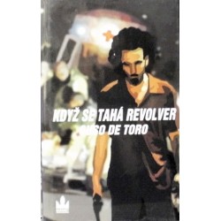 Toro Suso de - Když se tahá revolver