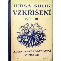 Jursa Jan, Sulík Josef - Vzkříšení III. (pro 3. třídu)