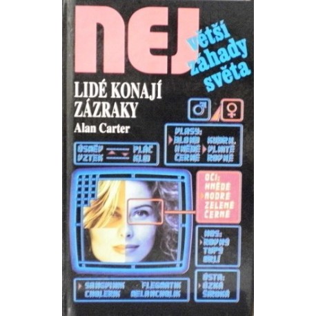 Carter Alan - Lidé konají zázraky (Největší záhady světa)