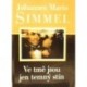 Simmel Johannes Mario - Ve tmě jsou jen temný stíny