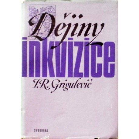 Grigulevič I. R. - Dějiny inkvizice