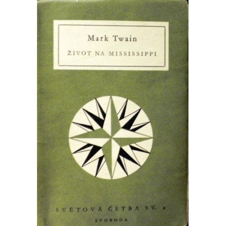 Twain Mark - Život na Mississippi