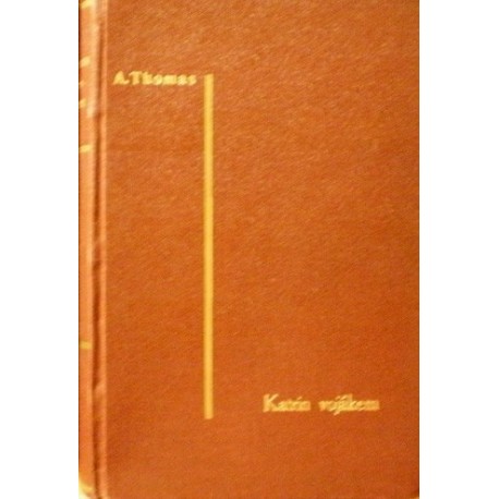 Thomas Adrienne - Katrin vojákem