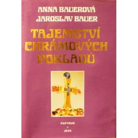 Bauerová Anna, Bauer Jaroslav - Tajemství chrámových pokladů