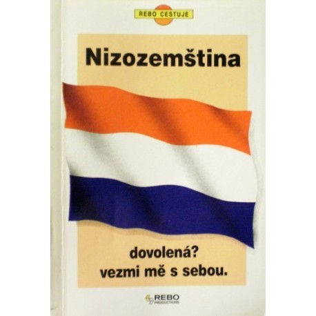 - Nizozemština. Dovolená? Vezmi mě s sebou.
