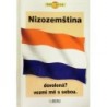 - Nizozemština. Dovolená? Vezmi mě s sebou.