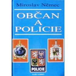 Němec Miroslav - Občan a policie