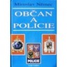 Němec Miroslav - Občan a policie