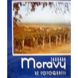 různí autoři - Zahrada Moravy ve fotografii