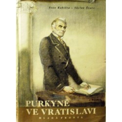 Kubišta Ivan, Švarc Václav - Purkyně ve Vratislavi