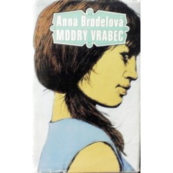 Brodelová Anna - Modrý vrabec