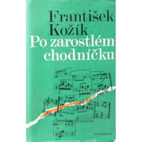Kožík František - Po zarostlém chodníčku