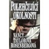 Rosenbergová Taylorová Nancy - Polehčující okolnosti