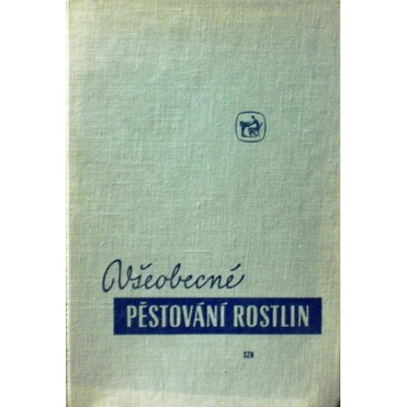 Prudík Josef a kolektiv - Všeobecné pěstování rostlin