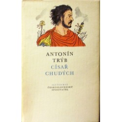 Trýb Antonín - Císař chudých