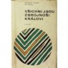 Warren Robert Penn - Všichni jsou zbrojnoši královi