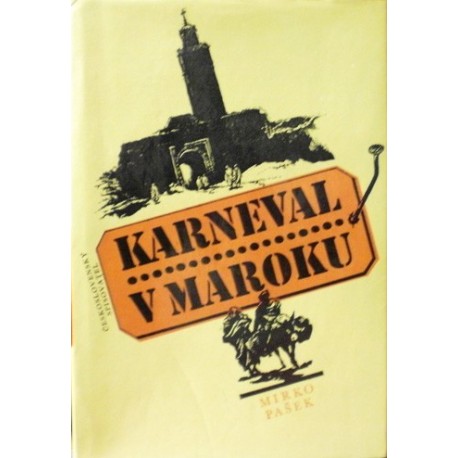Pašek Mirko - Karneval v Maroku