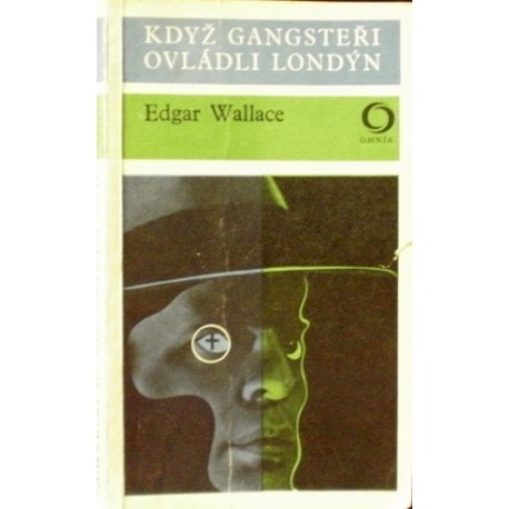 Wallace Edgar - Když gangsteři ovládli Londýn
