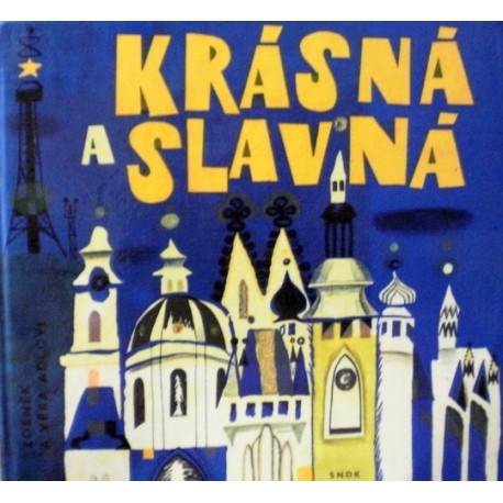 Adlovi Zdeněk a Věra - Krásná a slavná
