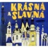 Adlovi Zdeněk a Věra - Krásná a slavná