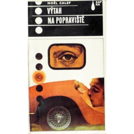 Calef Noel - Výtah na popraviště