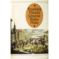 Palacký František - Stručné dějiny Prahy
