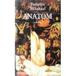 Andahazi Federico - Anatom