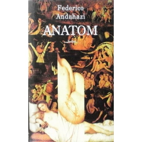 Andahazi Federico - Anatom