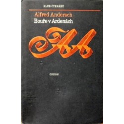 Andersch Alfred - Bouře v Ardenách