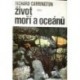 Carrington Richard - Život moří a oceánů