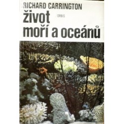 Carrington Richard - Život moří a oceánů