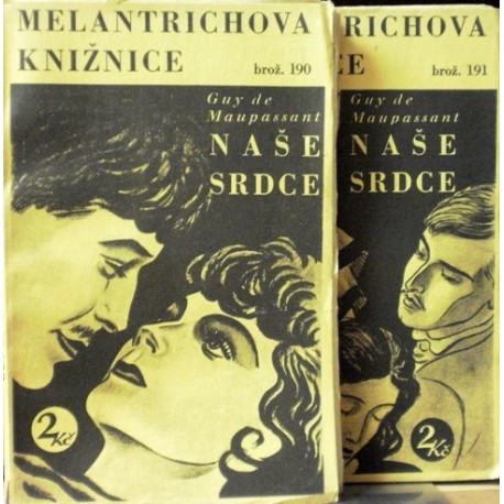 Maupassant Guy de - Naše srdce
