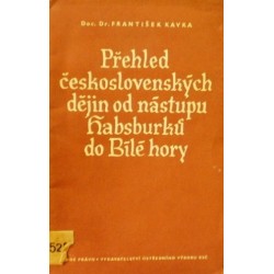 Kavka František - Přehled československých dějin od nástupu ...