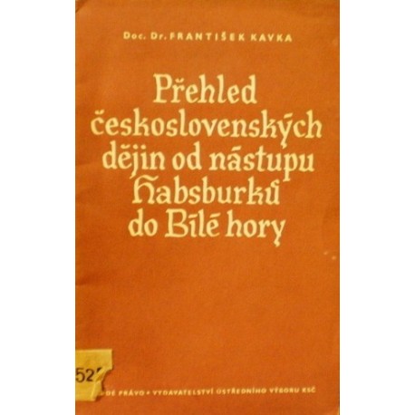Kavka František - Přehled československých dějin od nástupu ...