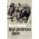 Kalinová Běla - Byl jednou den