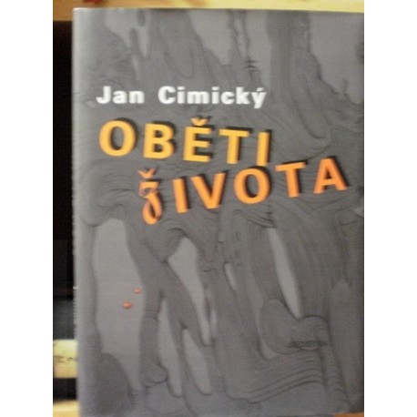 Cimický Jan - Oběti života