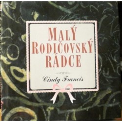 Francis Cindy - Malý rodičovský rádce