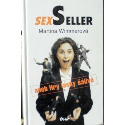 Wimmerová Martina - SexSeller aneb Hry lásky šálivé