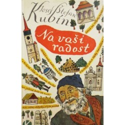 Kubín Josef Štefan - Na vaši radost