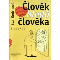 Bedrnová Eva - Člověk hledá člověka
