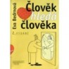 Bedrnová Eva - Člověk hledá člověka