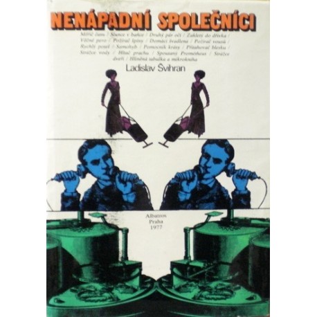 Švihran Ladislav - Nenápadní společníci