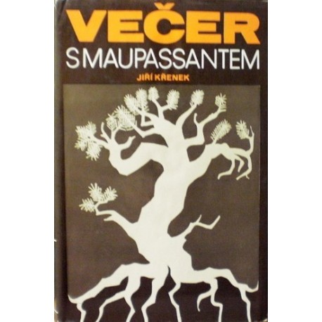 Křenek Jiří - Večer s Maupassantem