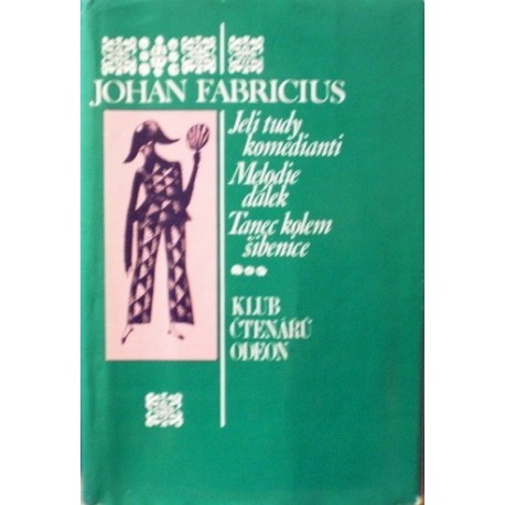 Fabricius Johan - Jeli tudy komedianti, Melodie dálek...