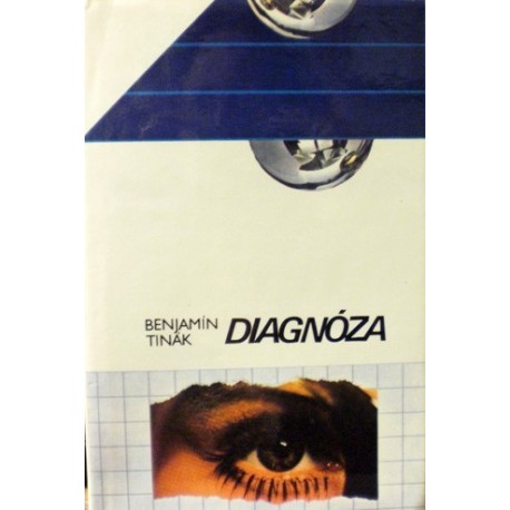 Tinák Benjamín - Diagnóza