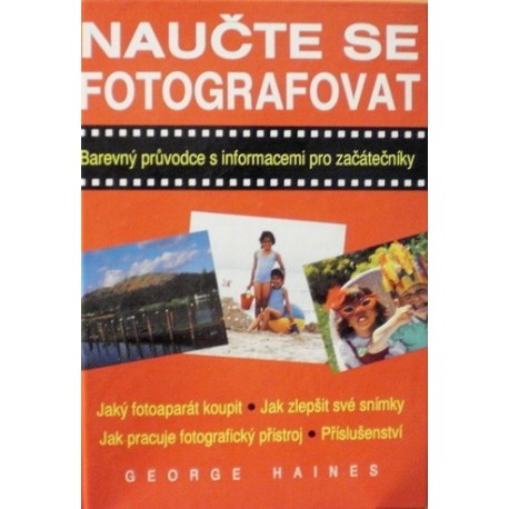 Haines George - Naučte se fotografovat