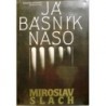 Slach Miroslav - Já básník Naso