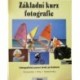 Henninges Heiner - Základní kurz fotografie