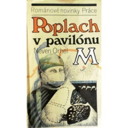 Orhel Neven - Poplach v pavilónu M